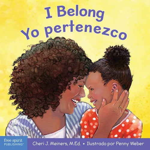 I Belong / Yo Pertenezco: A Board Book about Being Part of a Family and a Group / Un Libro Sobre Formar Parte de Una Familia Y Un Grupo - Board Book