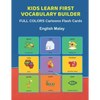 Kids Learn First Vocabulary Builder FULL COLORS Cartoons Flash Cards English Malay: Easy Babies Basic frequency sight words dictionary COLORFUL pictur - Paperback