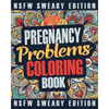 Pregnancy Coloring Book: A Sweary, Irreverent, Swear Word Pregnancy Coloring Book Gift Idea for Pregnant Women - Paperback