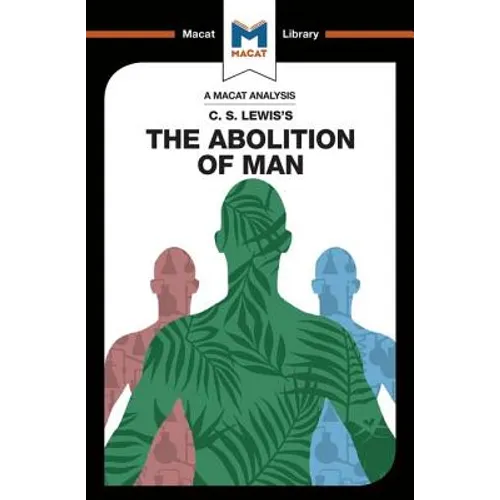 An Analysis of C.S. Lewis's the Abolition of Man - Paperback