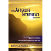 The Afterlife Interviews: Volume I - Paperback