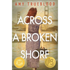 Across a Broken Shore - Paperback