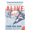 Alive: Sixteen Men, Seventy-Two Days, and Insurmountable Odds--The Classic Adventure of Survival in the Andes - Paperback