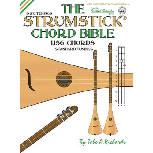 The Strumstick Chord Bible: D & G Tunings 1,156 Chords - Hardcover
