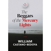 The Beggars of the Mercury Lights: We the Other People - Hardcover