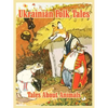 Ukrainian Folk Tales: Tales About Animals - Paperback