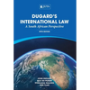 Dugard's International Law: A South African Perspective - Paperback