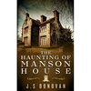 The Haunting of Manson House - Paperback