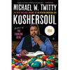 Koshersoul: The Faith and Food Journey of an African American Jew - Paperback