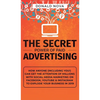 The Secret Power of Paid Advertising: How Anyone (Including You!) Can Get the Attention of Millions with Social Media Marketing on Facebook, YouTube & - Hardcover