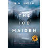 The Ice Maiden: A Fast-Paced Murder Thriller - Paperback