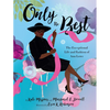 Only the Best: The Exceptional Life and Fashion of Ann Lowe - Hardcover