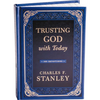 Trusting God with Today: A Daily Devotional for Building Confident Faith and Lasting Joy (365 Devotions - Inspiration for Every Day of the Year) - The - Hardcover
