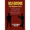 Self-Defense, The Biblical View - Paperback