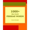1000+ Most Useful Persian Words (Farsi-English Bi-lingual Edition) - Paperback