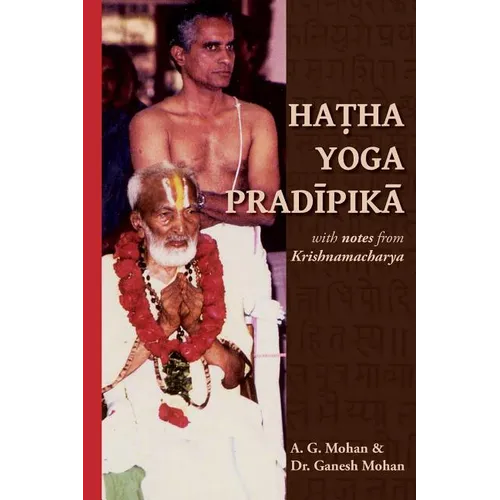 Hatha Yoga Pradipika: Translation with Notes from Krishnamacharya - Paperback