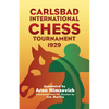Carlsbad International Chess Tournament 1929 - Paperback