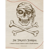 The Pirate's Journal: A Modern Treasure Hunters Guide to Wealth Building - Paperback