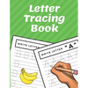 Letter Tracing Book: Trace Letters Workbook Alphabet Writing Practice for Preschoolers Kindergarten - Paperback