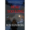 Dead Too Long - Paperback