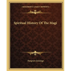 Spiritual History Of The Magi - Paperback