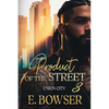 Product Of The Street Union City Book 3 - Paperback