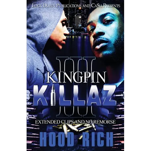 Kingpin Killaz 3: Extended Clips and No Remorse - Paperback