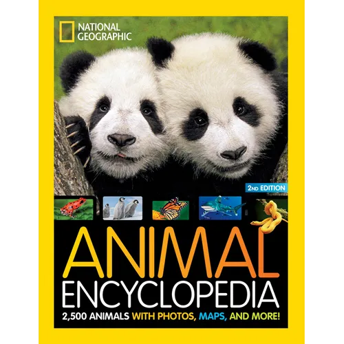 National Geographic Kids Animal Encyclopedia, 2nd Edition: 2,500 Animals with Photos, Maps, and More! - Hardcover