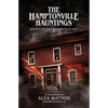 The Hamptonville Hauntings: Ghosts of the Trivette Clinic - Paperback