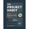 The Project Habit: Making Rigorous PBL Doable - Paperback