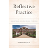 Reflective Practice: Case Studies for High School Principals - Paperback