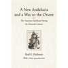 A New Andalucia and a Way to the Orient: The American Southeast During the Sixteenth Century - Paperback