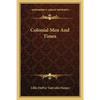 Colonial Men And Times - Paperback