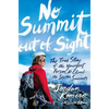 No Summit Out of Sight: The True Story of the Youngest Person to Climb the Seven Summits - Hardcover
