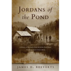 Jordans of the Pond: A History of the Family from the Jordan Pond House on Mount Desert Island, Maine - Paperback