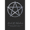 Book Of Shadows - 150 Spells, Charms, Potions and Enchantments for Wiccans: Witches Spell Book - Perfect for both practicing Witches or beginners. - Paperback