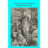 God, The Teacher of Mankind: or Popular Catholic Theology, Apologetical, Dogmatical, Moral, Liturgical, Pastoral, and Ascetical - Paperback