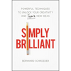 La Simply Brilliant: Powerful Techniques to Unlock Your Creativity and Spark New Ideas - Paperback