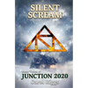 Junction 2020: Book Three: Silent Scream - Paperback