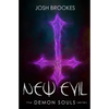New Evil: The Demon Souls Series - Paperback