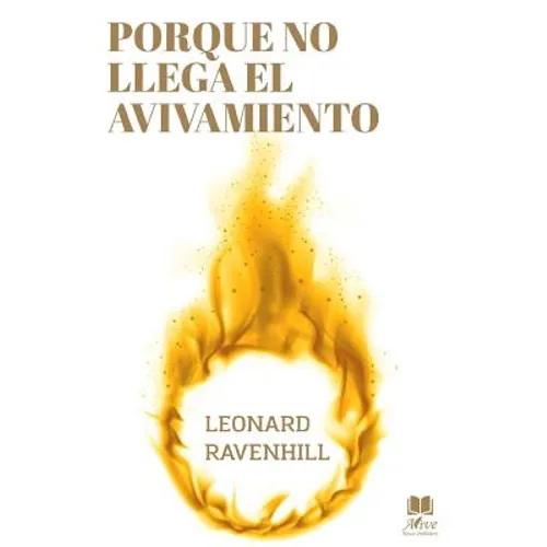Porque No Llega El Avivamiento: El Llamado Profético de Dios - Paperback
