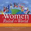 If Women Ruled the World: How to Create the World We Want to Live In--Stories, Ideas, and Inspiration for Change - Paperback