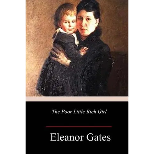 The Poor Little Rich Girl - Paperback