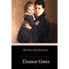 The Poor Little Rich Girl - Paperback