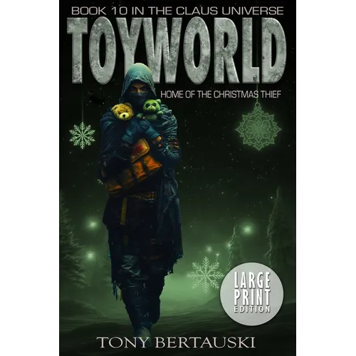 ToyWorld: Home of the Christmas Thief (Large Print Edition) - Paperback