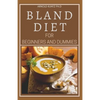 Bland Diet for Beginners and Dummies: Best Recipes, Meal Plan for Healthy Living to Get Rid of Gastritis Acid Reflux and Weight Loss - Paperback