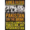 Pakistan on the Brink: The Future of America, Pakistan, and Afghanistan - Paperback