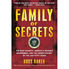 Family of Secrets: The Bush Dynasty, America's Invisible Government, and the Hidden History of the Last Fifty Years - Paperback