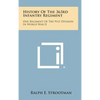 History of the 363rd Infantry Regiment: One Regiment of the 91st Division in World War II - Hardcover
