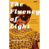 The Fluency of Light: Coming of Age in a Theater of Black and White - Paperback